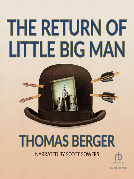 Title details for The Return of Little Big Man by Thomas Berger - Available